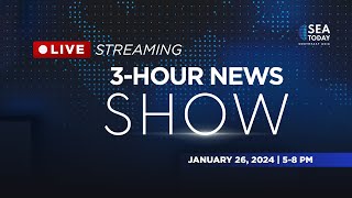 SEA Today Live Streaming: 3 Hour News Show - January 26, 2024