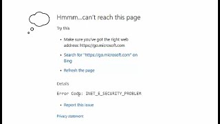 How to fix Microsoft Edge Error Code: INET_E_SECURITY_PROBLEM