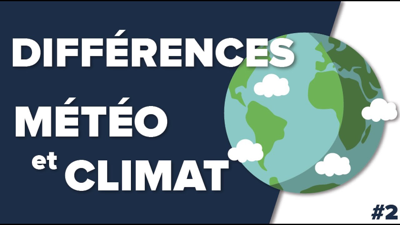 Décrypter 62+ Imagen Difference Entre Climat Et Meteo - Fr.thptnganamst ...