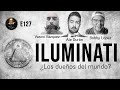 Herejes E127: Illuminati. ¿Los Dueños del Mundo?