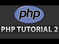 PHP Tutorial 2 - Basic Syntax