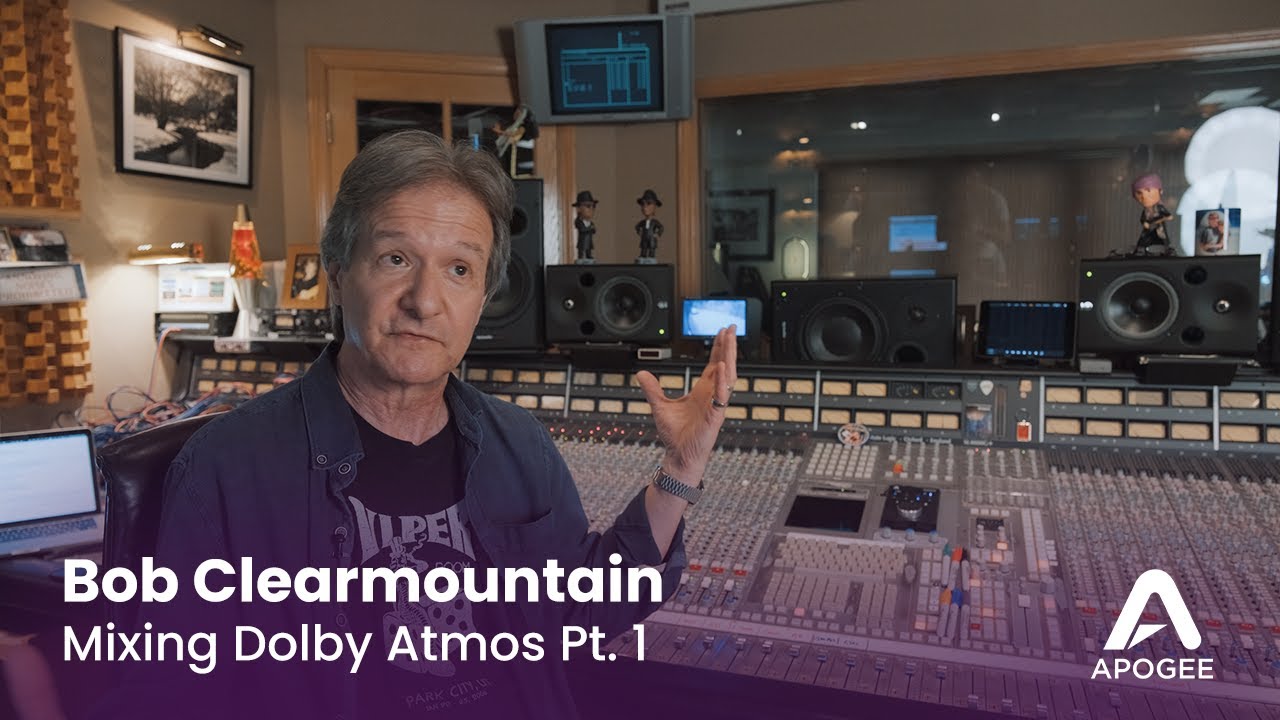 Bob Clearmountain: How I Started Mixing In Dolby Atmos - YouTube