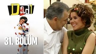 Dadı 31. Bölüm