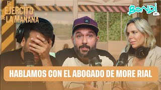 HABLAMOS CON EL ABOGADO DE MORE RIAL | EL EJÉRCITO DE LA MAÑANA 23/01