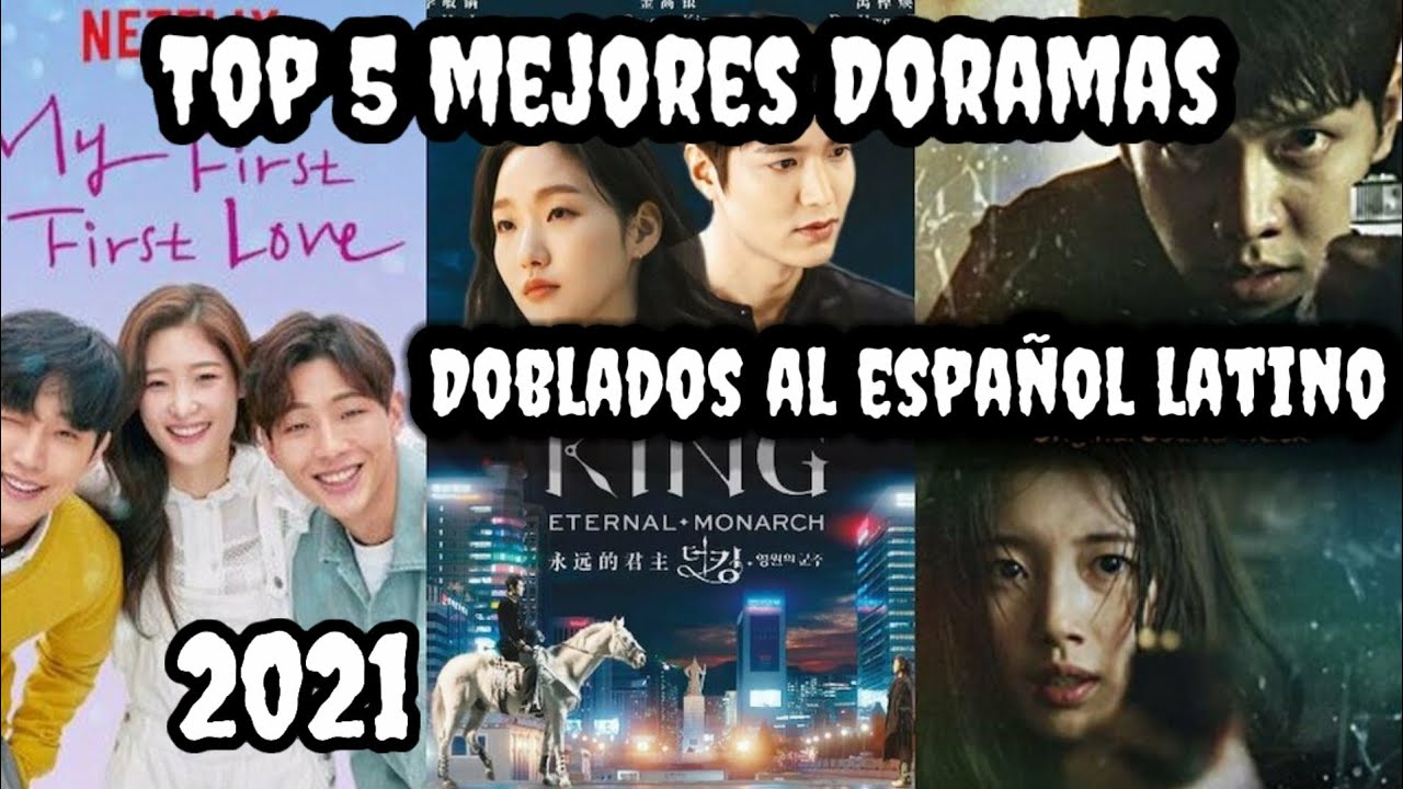 Top 5 Mejores Doramas Doblados Al Español Latino En 2021 - YouTube