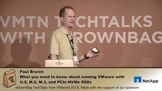 Paul Braren - What you need to know about running VMware with U.2, M.2, M.3, and PCIe NVMe SSDs