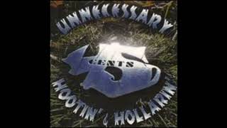 45 Cents - Unnecessary Hootin' \u0026 Hollarin'