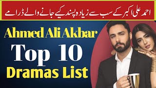 Ahmed Ali Akbar Top 10 Dramas List | most popular dramas's ahmed ali akbar