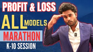 PROFIT AND LOSS-  marathon | complete revision | percentage - all models | k10 session | kaneesh