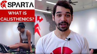 What Is Calisthenics? | Sparta Calisthenics Academy