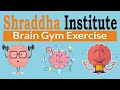 Shraddha Institute - Brain Gym Exercise