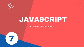 7. Switch Statement in javascript || javascript tutorial