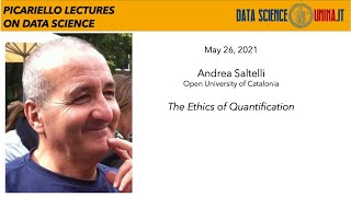 The Ethics of Quantification, a Picariello Lecture on Data Science by Andrea Saltelli