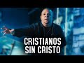 Cristianos Sin Cristo - @Bryan Caro Oficial ►