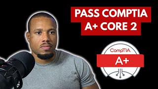 How To Passed The CompTIA A+ Core 2 220-1202 Exam