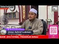 Kuliah Maghrib - Ustaz Ashrof Lukman - 28 Oktober 2024