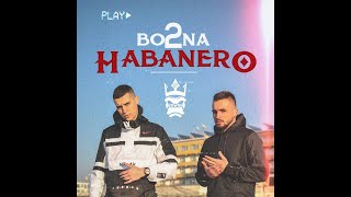 2BONA - HABANERO (Prod.by Bm Rope)