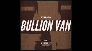 Flairr Amalii - Bullion Van (Audio)