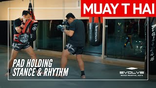 Muay Thai Training Series: Pad Holding Stance & Rhythm