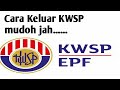 Keluar KWSP mudah #kwsp