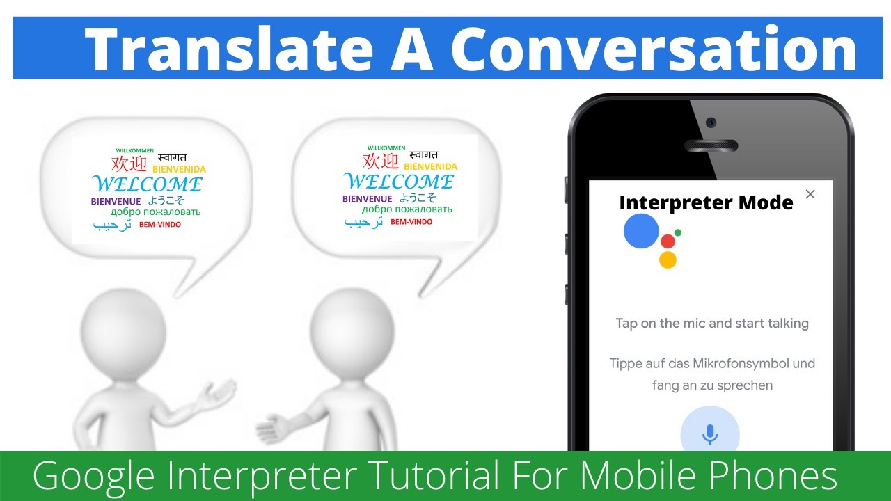 Google Interpreter Mobile Phone Tutorial Translate A Conversation In ...