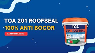 TOA 201 Roofseal | Cat dan Pelapis Anti Bocor