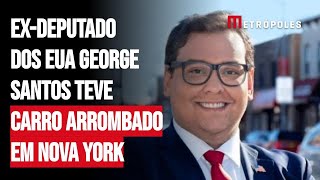 Ex-deputado George Santos se revolta ao ter carro arrombado em Nova York