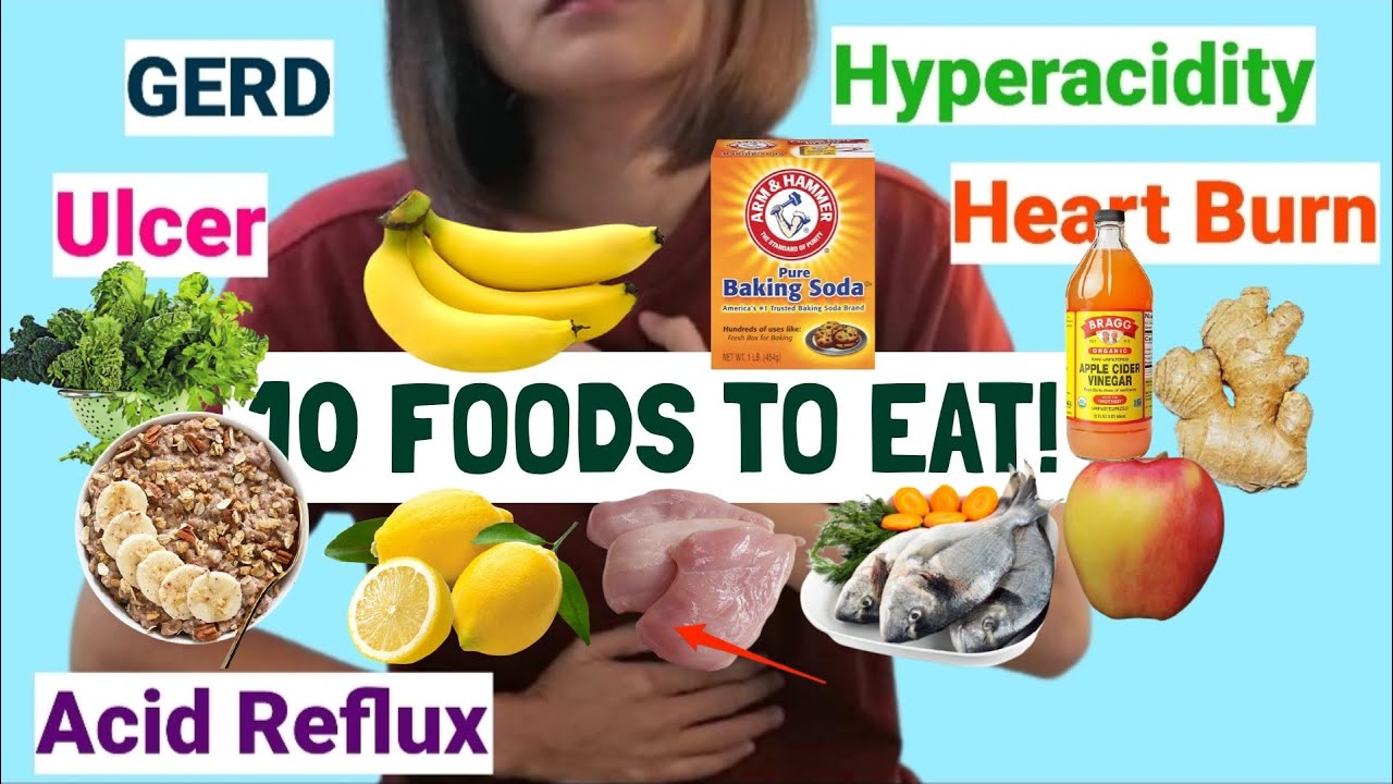 10 FOODS To EAT For Acid Reflux, GERD, Heartburn, Hyperacidity, Ulcer ...