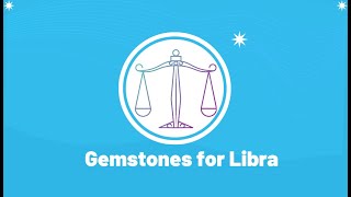 Gemstones for Libra