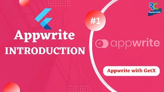 #1 || Appwrite Introduction || Flutter Appwrite Tutorial with GetX