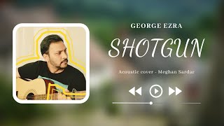 Shotgun Song by George Ezra | Guitar Cover