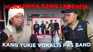 Kisah Hijrah nya seorang mantan Vokalis Band papan atas di Indonesia | Yukie Pas Band