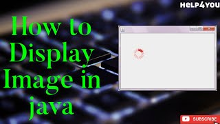 HOW TO DISPLAY IMAGE IN JAVA || USING NETBEANS || JAVA SWING.