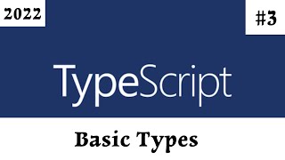 [ TypeScript Arabic Tutorial ] #3 - Basic Types