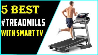 ✅Best Treadmills With Smart TV In 2022: Our Top 5 Picks