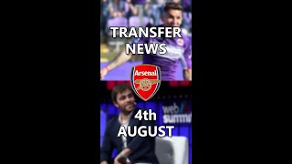 #shorts Arsenal Transfer News Roundup, 4th August 2022