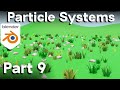 Part 9-Blender Beginner Tutorial (Particle Systems) Updated Tutorial Link in Description