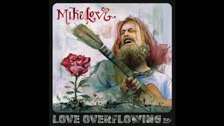 Mike Love - No Regrets (Audio)