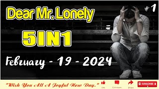 Dear Mr Lonely Dramas ( 5IN1 ) - February 19 , 2025 - New Upload #1