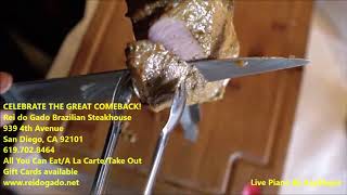 Rei do Gado Brazilian Steakhouse 2020 San Diego, CA