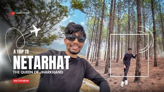 Netarhat The Hill Station Of Jharkhand || #netarhatjharkhand #netarhat #hillsationnetarhat #ajeet