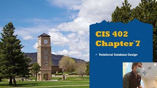 CIS 402 - Chapter 7 - Normalization