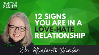 12 Signs You Are In A Love-Hate Relationship