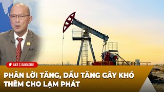 Thời Sự Thế Giới P1 (01-13-2025) Phân lời tăng, dầu tăng gây khó thêm cho lạm phát