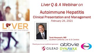 Liver Q & A Webinar with Tarek Hassanein MD. Autoimmune Hepatitis