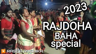 RAJDOHA BAHA SPECIAL 🔥🔥 2023 // rajdahbaha