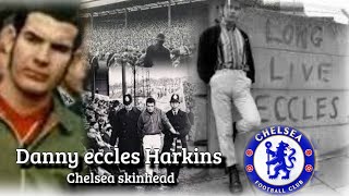 Danny eccles Harkins chelsea skinhead