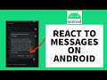 How To React To Messages On Android (2023) - Full Tutorial