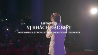 LAP NGUYEN - SPECIAL GUEST (PERFORMANCE AT HONG BANG INTERNATIONAL UNIVERSITY)