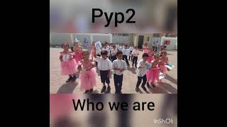 who we are pyp 2